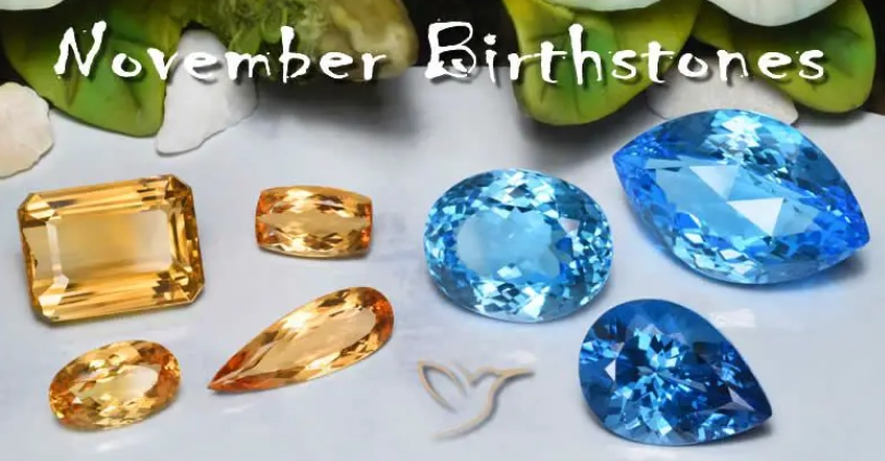 November birthstones November birthstones